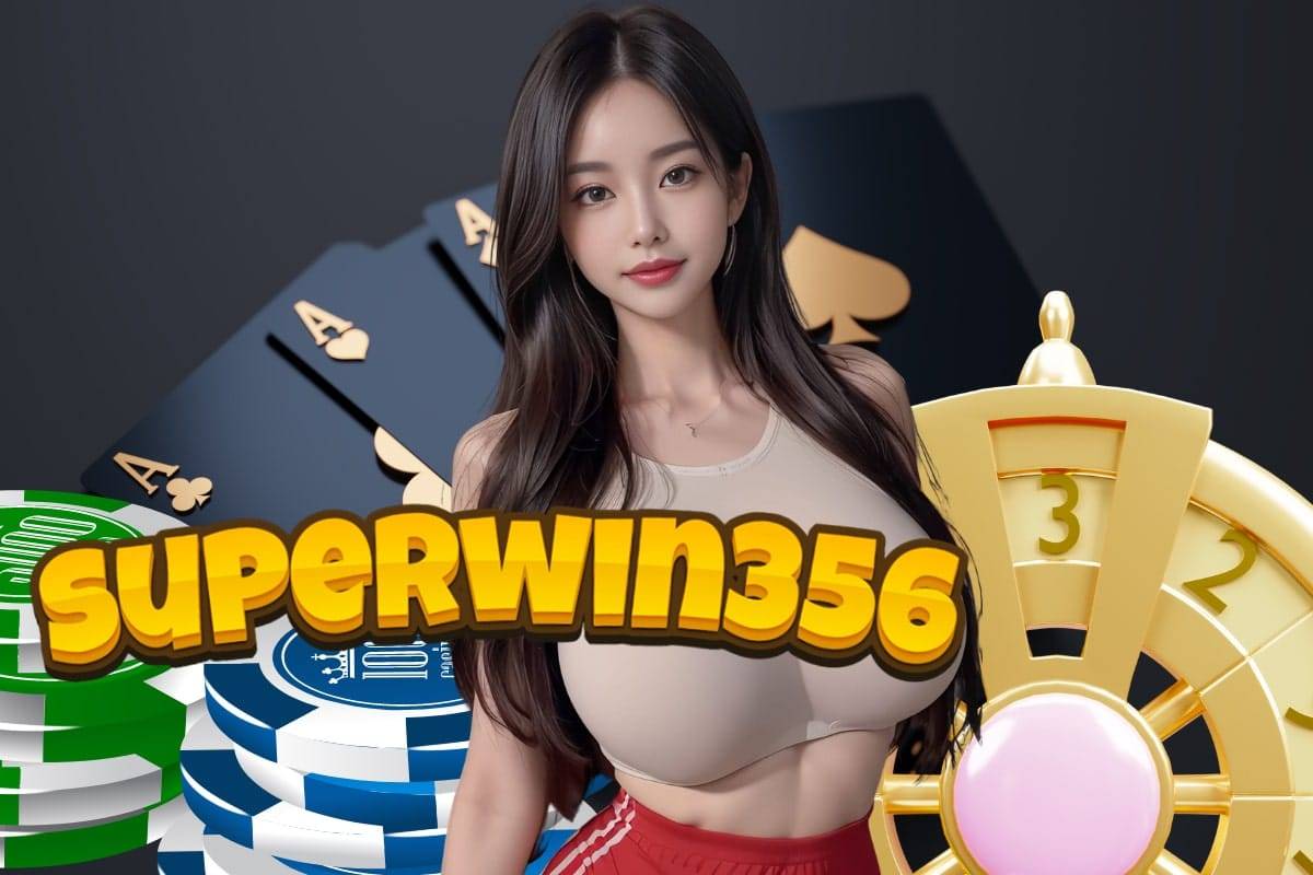 superwin356 เครดิตฟรี